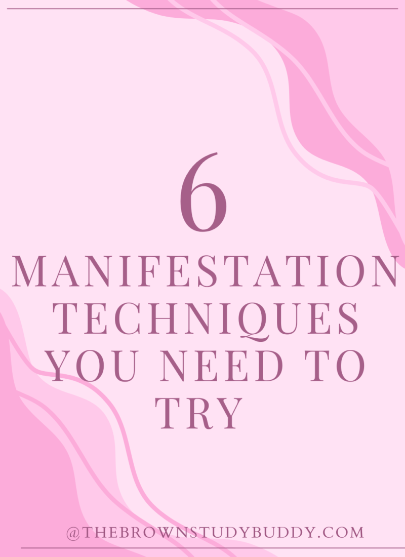 6 Manifestation Techniques You Need To Try